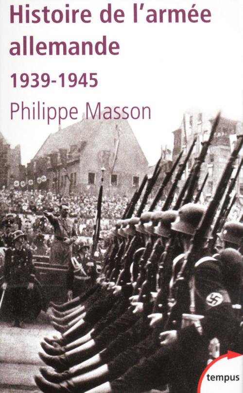 Cover of the book Histoire de l'armée allemande by Philippe MASSON, Place des éditeurs
