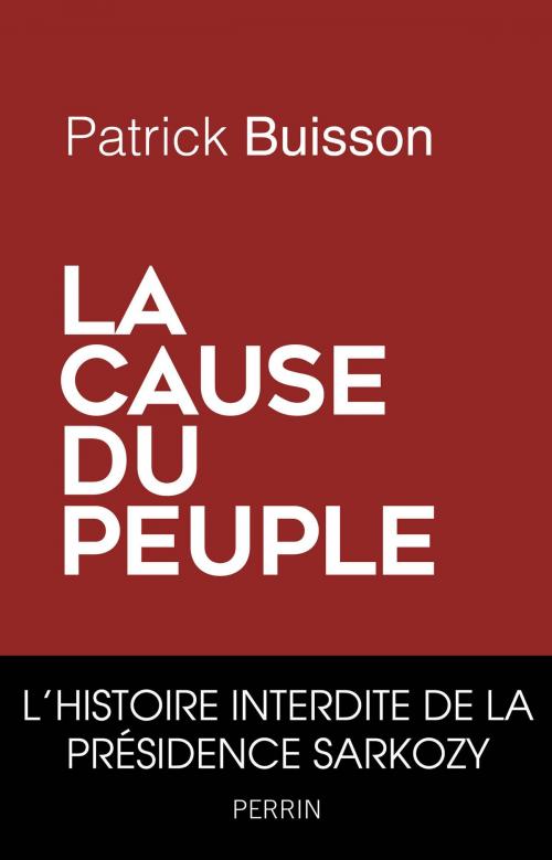 Cover of the book La cause du peuple by Patrick BUISSON, Place des éditeurs