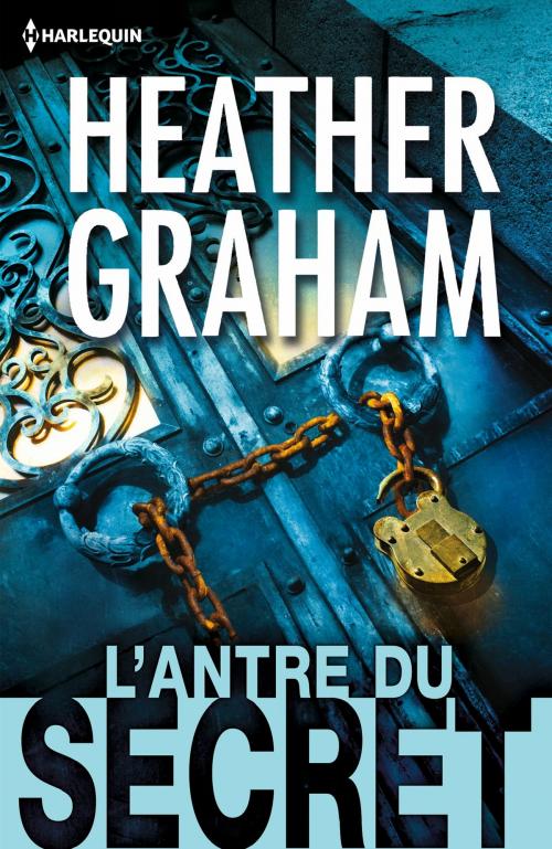 Cover of the book L'antre du secret by Heather Graham, Harlequin