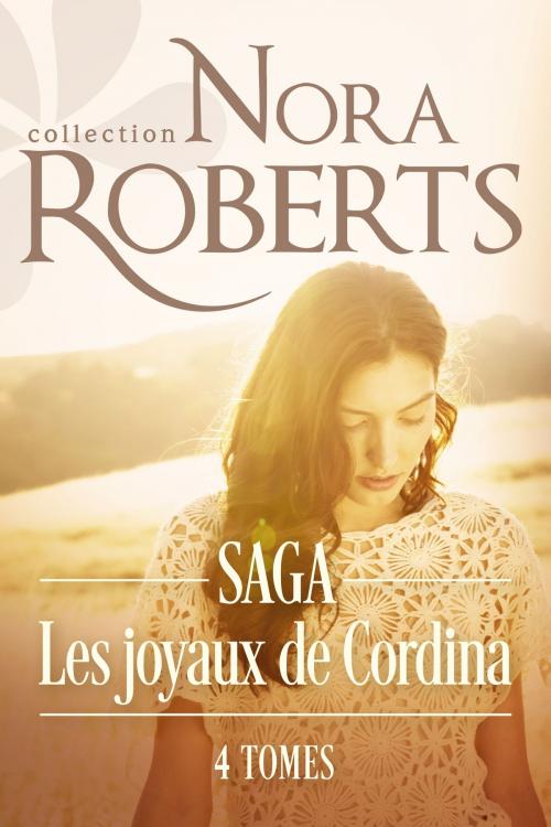 Cover of the book Saga Les joyaux de Cordina : l'intégrale by Nora Roberts, Harlequin