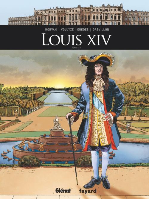 Cover of the book Louis XIV - Tome 02 by Jean-David Morvan, Frédérique Voulyzé, Renato Guedes, Hervé Drévillon, Walter, Glénat BD