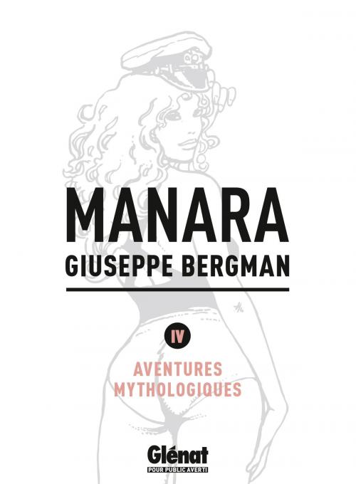 Cover of the book Giuseppe Bergman tome 4 by Milo Manara, Glénat BD