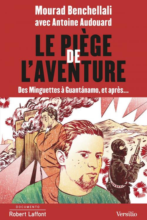 Cover of the book Le piège de l'aventure by Mourad Benchellali, Antoine Audouard, Versilio