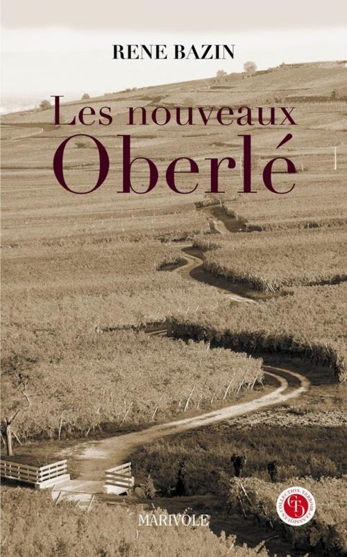 Cover of the book Les Nouveaux Oberlé by René Bazin, Marivole Éditions