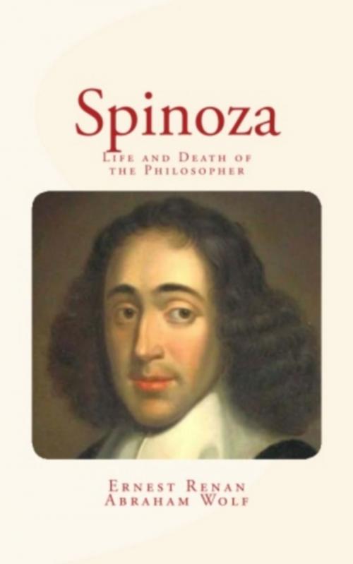Cover of the book Spinoza by Abraham Wolf, Ernest Renan, Editions Le Mono