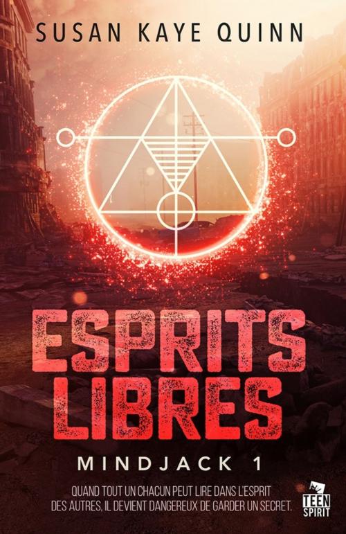 Cover of the book Esprits libres by Susan Kaye Quinn, Teen Spirit