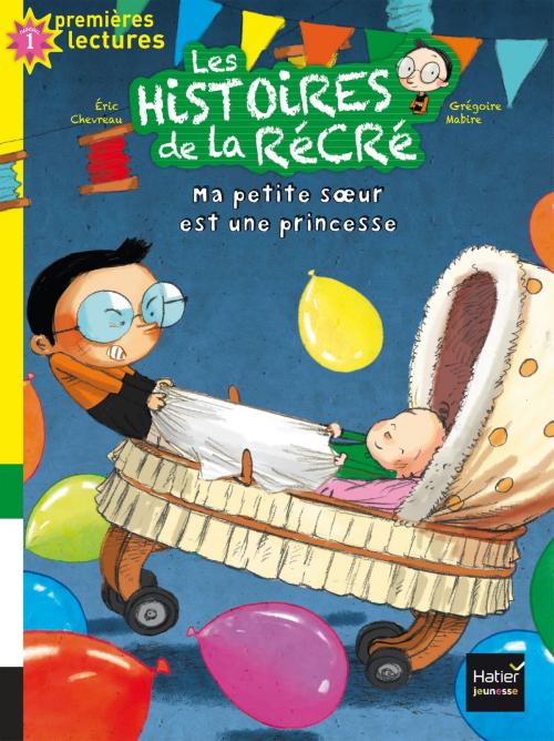 Cover of the book Ma petite soeur est une princesse by Éric Chevreau, Hatier Jeunesse