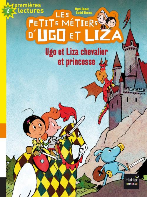Cover of the book Ugo et Liza chevalier et princesse by Mymi Doinet, Hatier Jeunesse