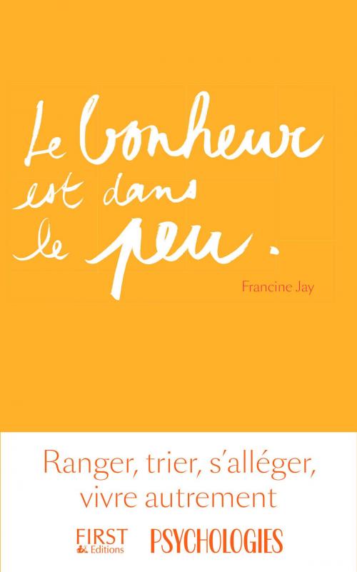 Cover of the book Le bonheur est dans le peu by Francine JAY, edi8