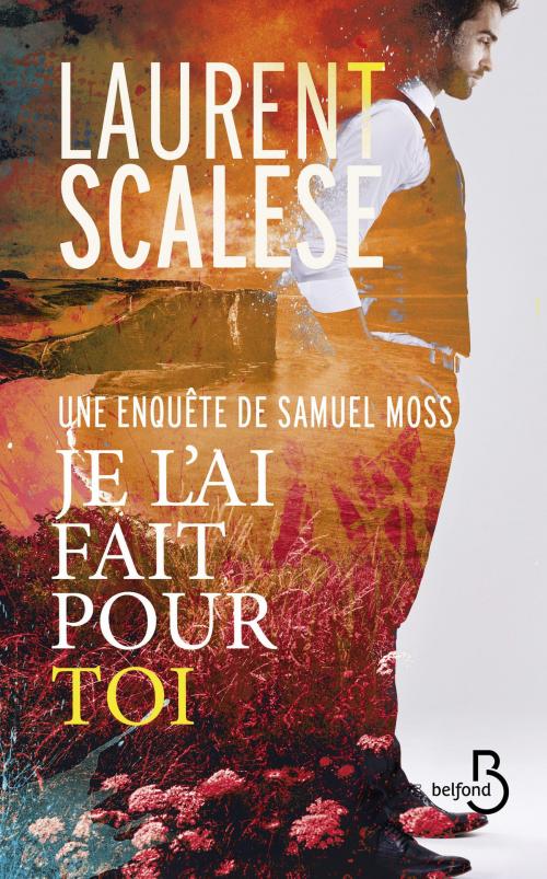 Cover of the book Je l'ai fait pour toi by Laurent SCALESE, Place des éditeurs