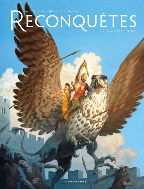 Cover of the book Reconquêtes - Tome 4 - La Mort d'un roi by MIVILLE-DESCHÊNES, Sylvain Runberg, Le Lombard