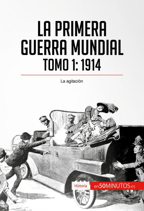 Cover of the book La Primera Guerra Mundial. Tomo 1 by 50Minutos.es, 50Minutos.es
