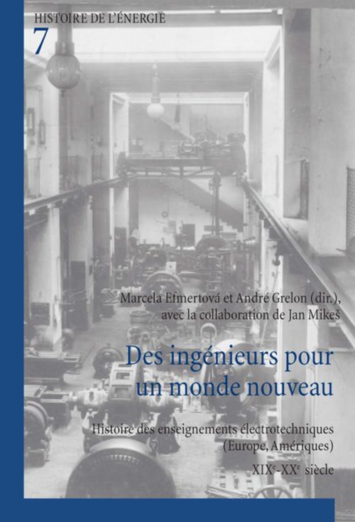 Cover of the book Des ingénieurs pour un monde nouveau by Jan Mikeš, Peter Lang