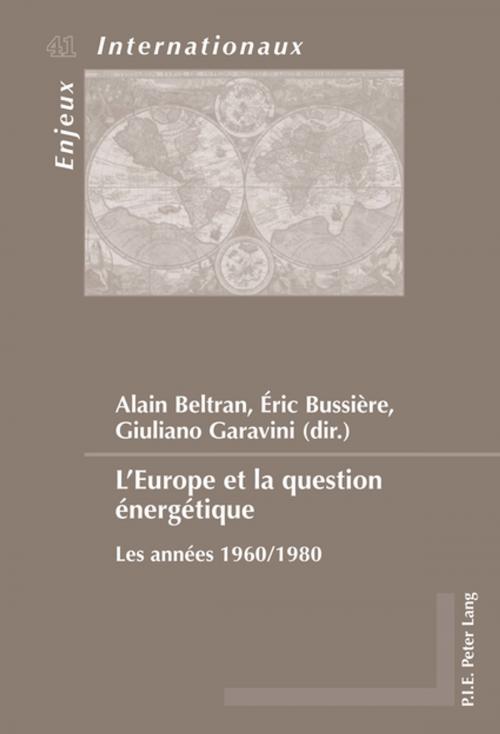 Cover of the book LEurope et la question énergétique by , Peter Lang