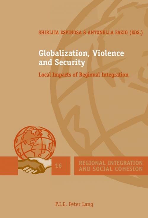 Cover of the book Globalization, Violence and Security by , Peter Lang