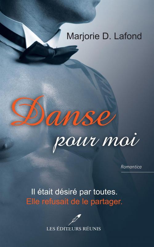 Cover of the book Danse pour moi by Marjorie D. Lafond, LES EDITEURS RÉUNIS