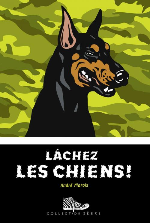 Cover of the book Lâchez les chiens! by André Marois, Bayard Canada