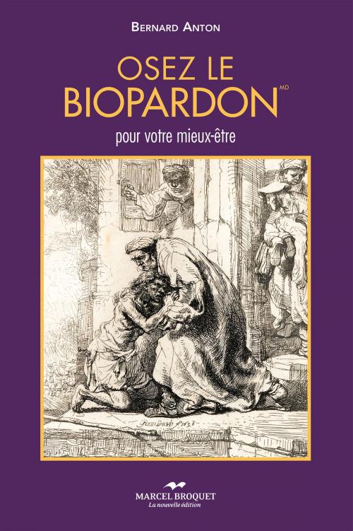 Cover of the book Osez le biopardon by Bernard Anton, Marcel Broquet