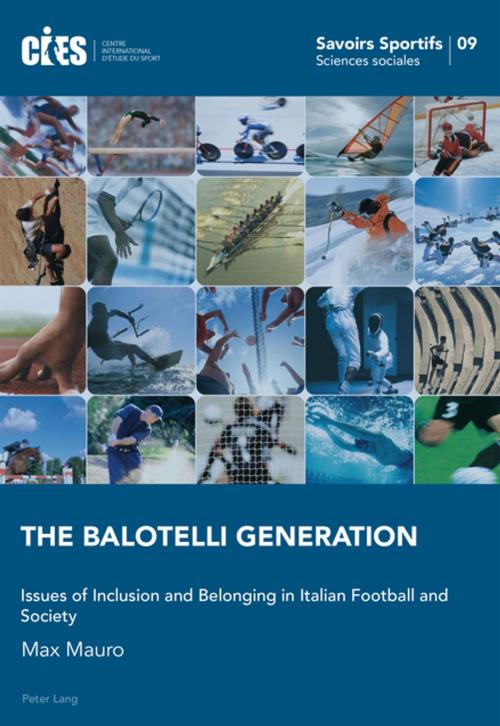 Cover of the book The Balotelli Generation by Max Mauro, Peter Lang