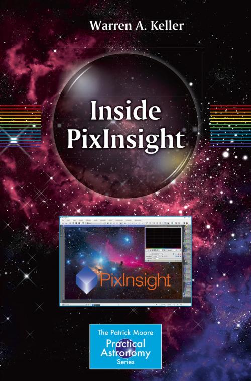 Cover of the book Inside PixInsight by Warren A. Keller, Springer International Publishing