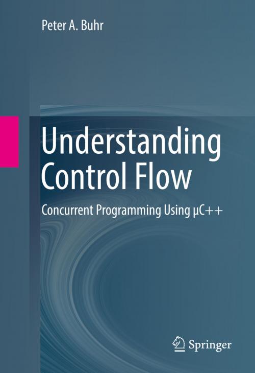 Cover of the book Understanding Control Flow by Peter A. Buhr, Springer International Publishing