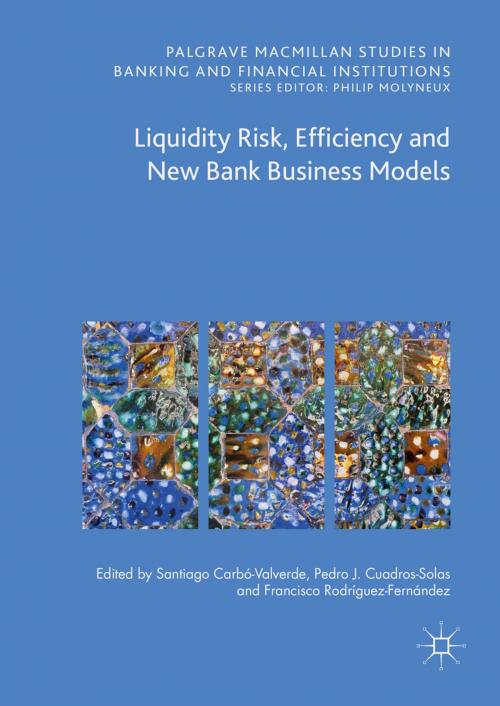 Cover of the book Liquidity Risk, Efficiency and New Bank Business Models by , Springer International Publishing