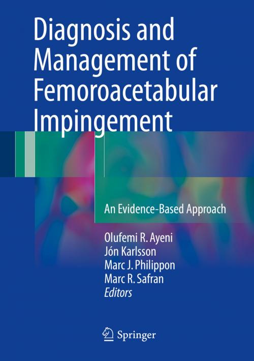 Cover of the book Diagnosis and Management of Femoroacetabular Impingement by , Springer International Publishing