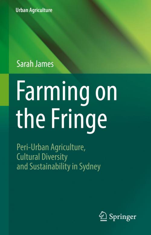 Cover of the book Farming on the Fringe by Sarah James, Springer International Publishing