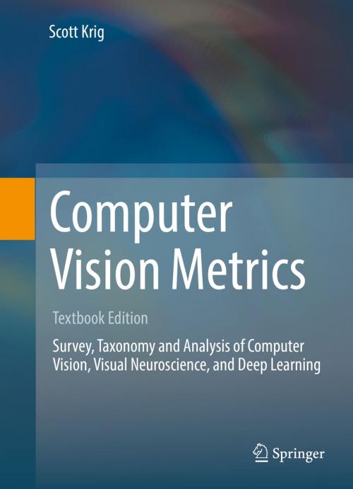 Cover of the book Computer Vision Metrics by Scott Krig, Springer International Publishing