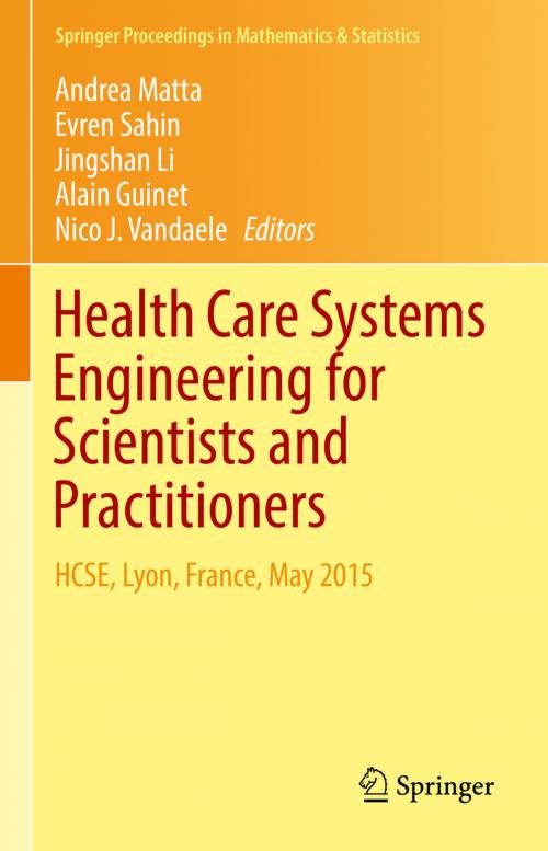 Cover of the book Health Care Systems Engineering for Scientists and Practitioners by , Springer International Publishing