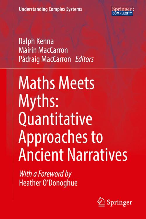 Cover of the book Maths Meets Myths: Quantitative Approaches to Ancient Narratives by , Springer International Publishing