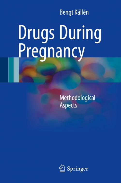 Cover of the book Drugs During Pregnancy by Bengt Källén, Springer International Publishing
