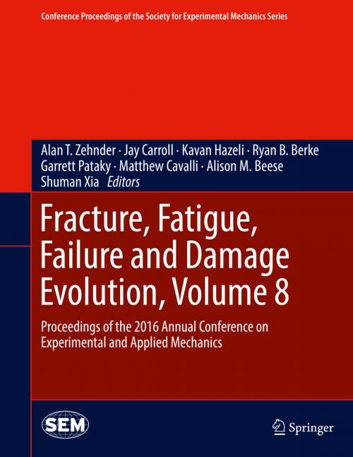 Cover of the book Fracture, Fatigue, Failure and Damage Evolution, Volume 8 by , Springer International Publishing