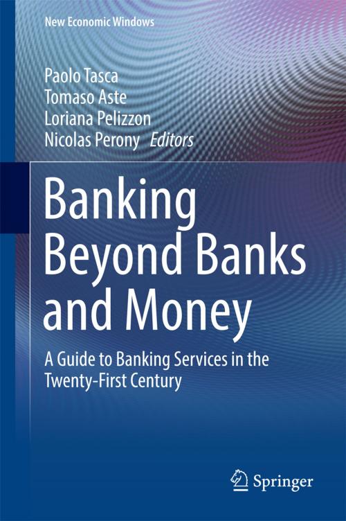Cover of the book Banking Beyond Banks and Money by , Springer International Publishing