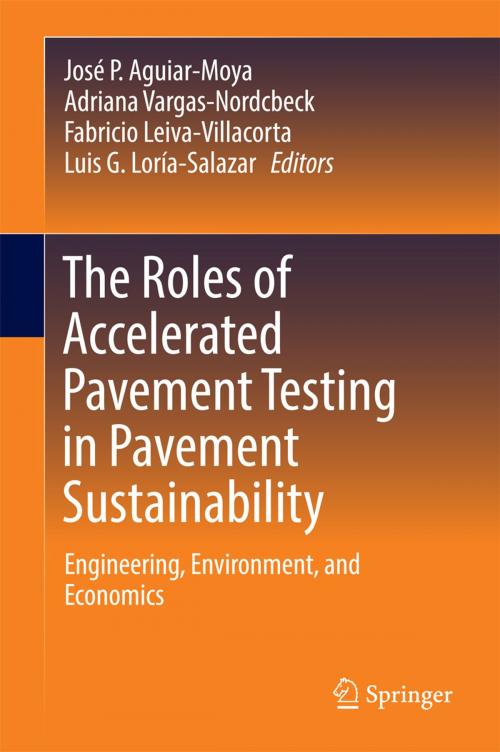 Cover of the book The Roles of Accelerated Pavement Testing in Pavement Sustainability by , Springer International Publishing