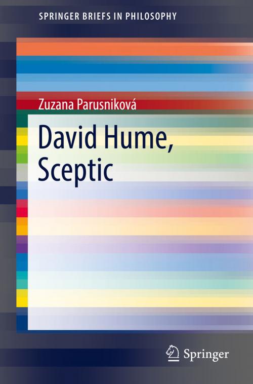 Cover of the book David Hume, Sceptic by Zuzana Parusniková, Springer International Publishing