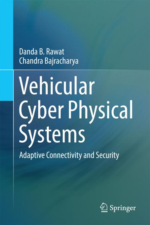 Cover of the book Vehicular Cyber Physical Systems by Danda B. Rawat, Chandra Bajracharya, Springer International Publishing