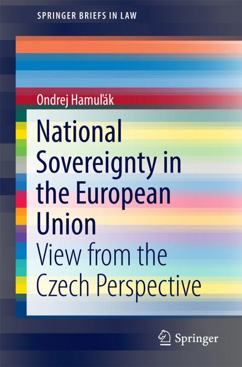 Cover of the book National Sovereignty in the European Union by Ondrej Hamuľák, Springer International Publishing