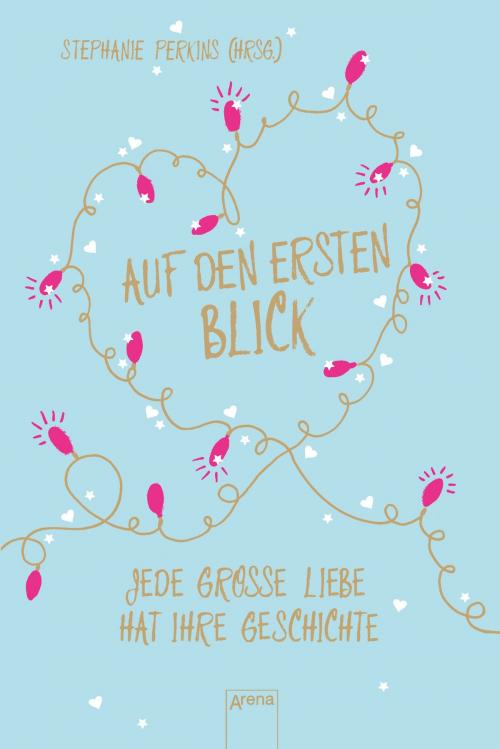 Cover of the book Auf den ersten Blick by , Arena Verlag