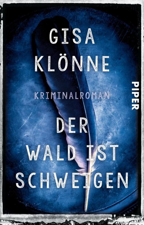 Cover of the book Der Wald ist Schweigen by Gisa Klönne, Piper ebooks