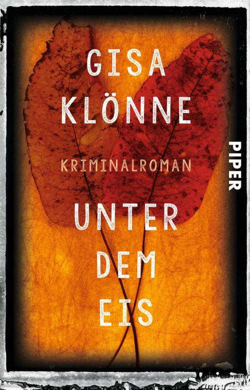 Cover of the book Unter dem Eis by Gisa Klönne, Piper ebooks