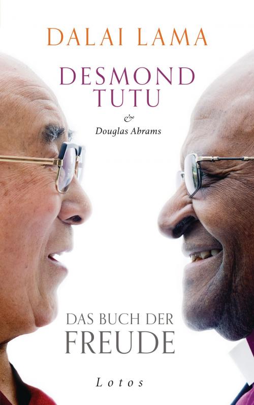 Cover of the book Das Buch der Freude by Dalai Lama, Desmond Tutu, Douglas Abrams, Lotos