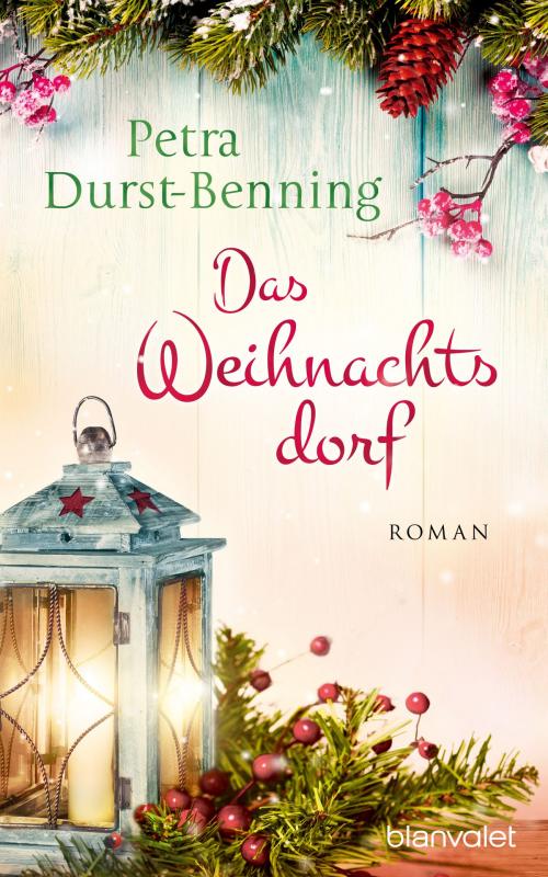 Cover of the book Das Weihnachtsdorf by Petra Durst-Benning, Blanvalet Verlag