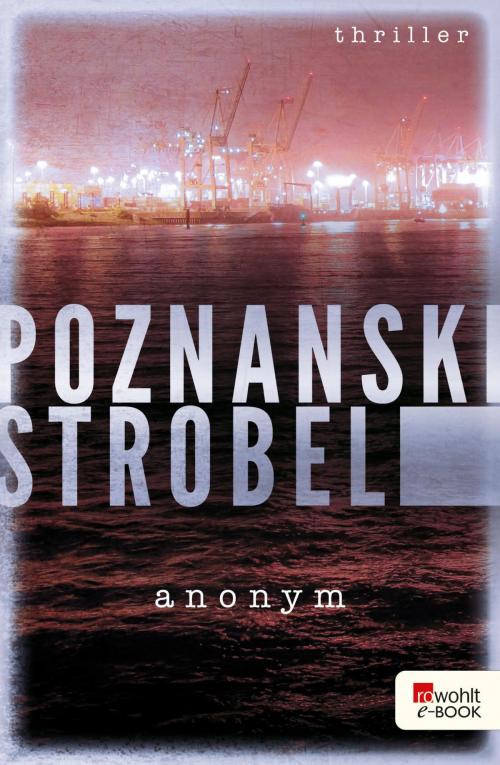 Cover of the book Anonym by Ursula Poznanski, Arno Strobel, Rowohlt E-Book