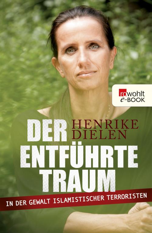 Cover of the book Der entführte Traum by Henrike Dielen, Rowohlt E-Book