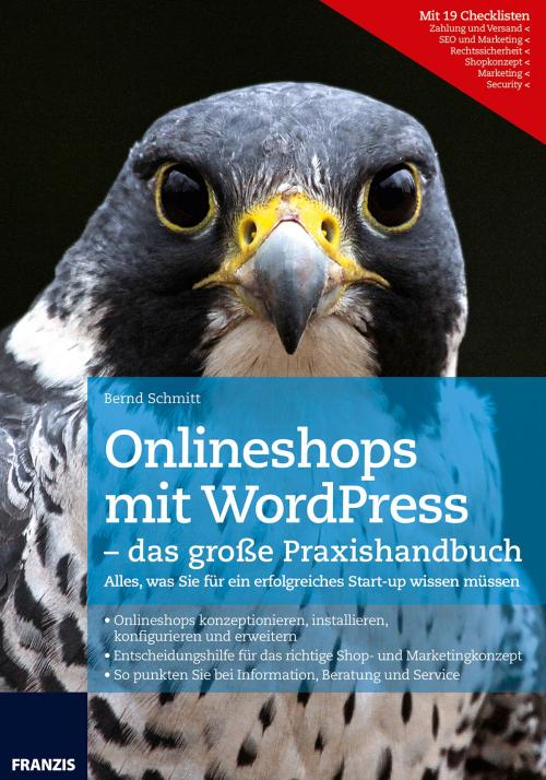 Cover of the book Onlineshops mit WordPress - das große Praxishandbuch by Bernd Schmitt, Franzis Verlag