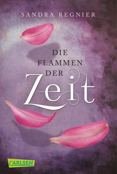 Cover of the book Die Zeitlos-Trilogie 3: Flammen der Zeit by Sandra Regnier, Carlsen