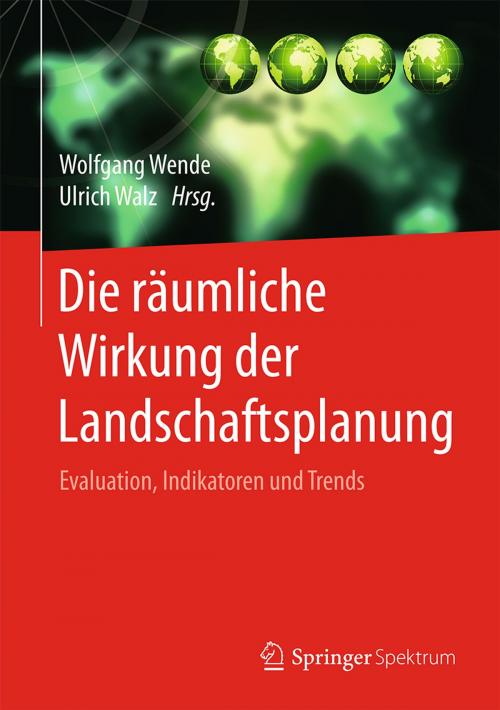 Cover of the book Die räumliche Wirkung der Landschaftsplanung by , Springer Fachmedien Wiesbaden
