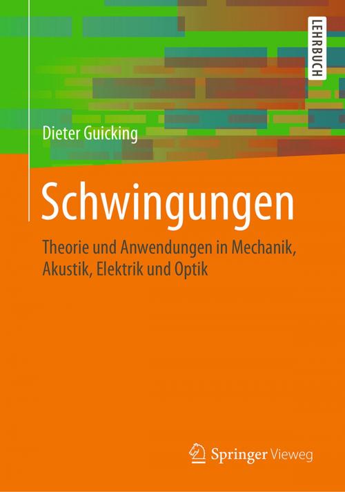 Cover of the book Schwingungen by Dieter Guicking, Springer Fachmedien Wiesbaden