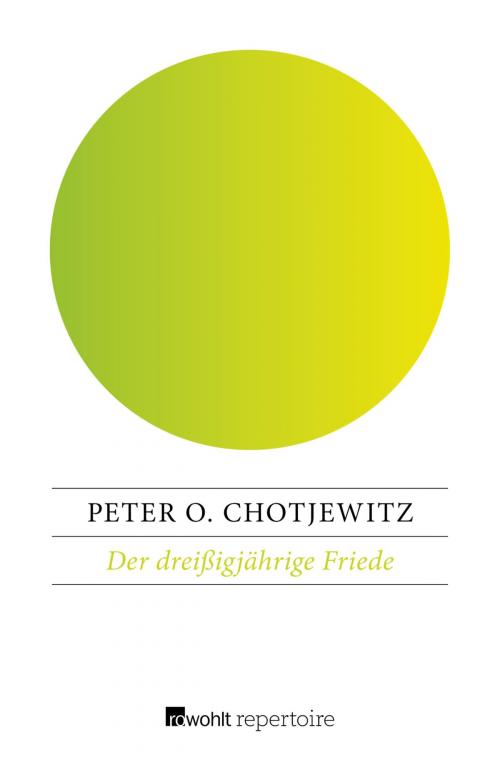 Cover of the book Der dreißigjährige Friede by Peter O. Chotjewitz, Rowohlt Repertoire